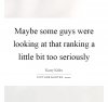 maybe-some-guys-were-looking-at-that-ranking-a-little-bit-too-seriously-quote-1.jpg